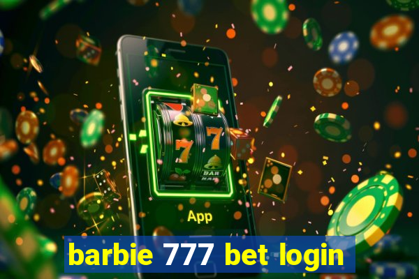 barbie 777 bet login